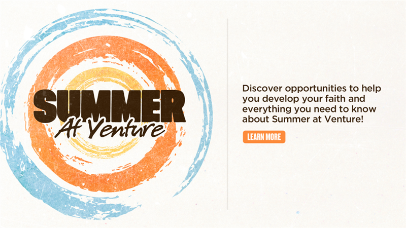 Summer at Venture